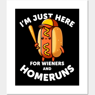 Baseball Humor: I'm Here for Wieners & Homeruns Posters and Art